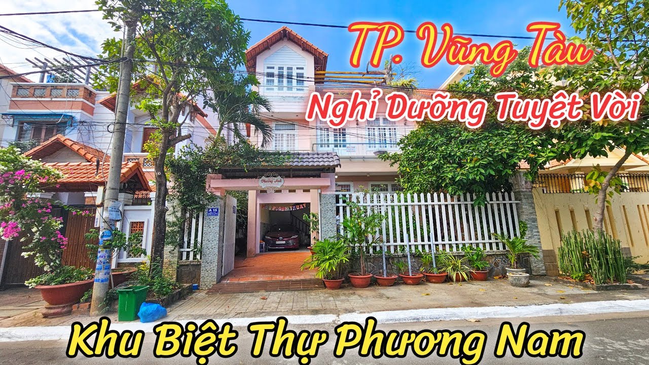 Biệt Thự Phương Nam TP. Vũng Tàu Tìm Chủ Mới | Nghỉ Dưỡng Hoặc Kinh Doanh Đều Rất Tốt