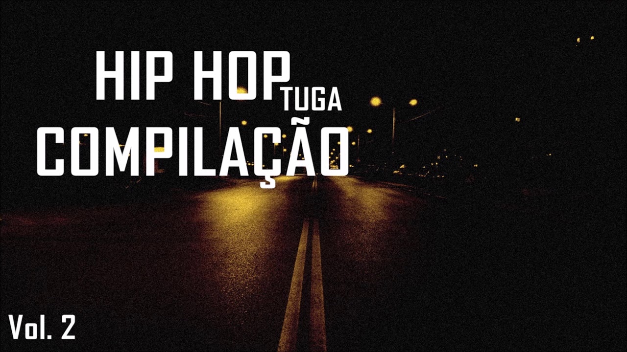 Hip Hop Tuga - Compilação [Vol.2]