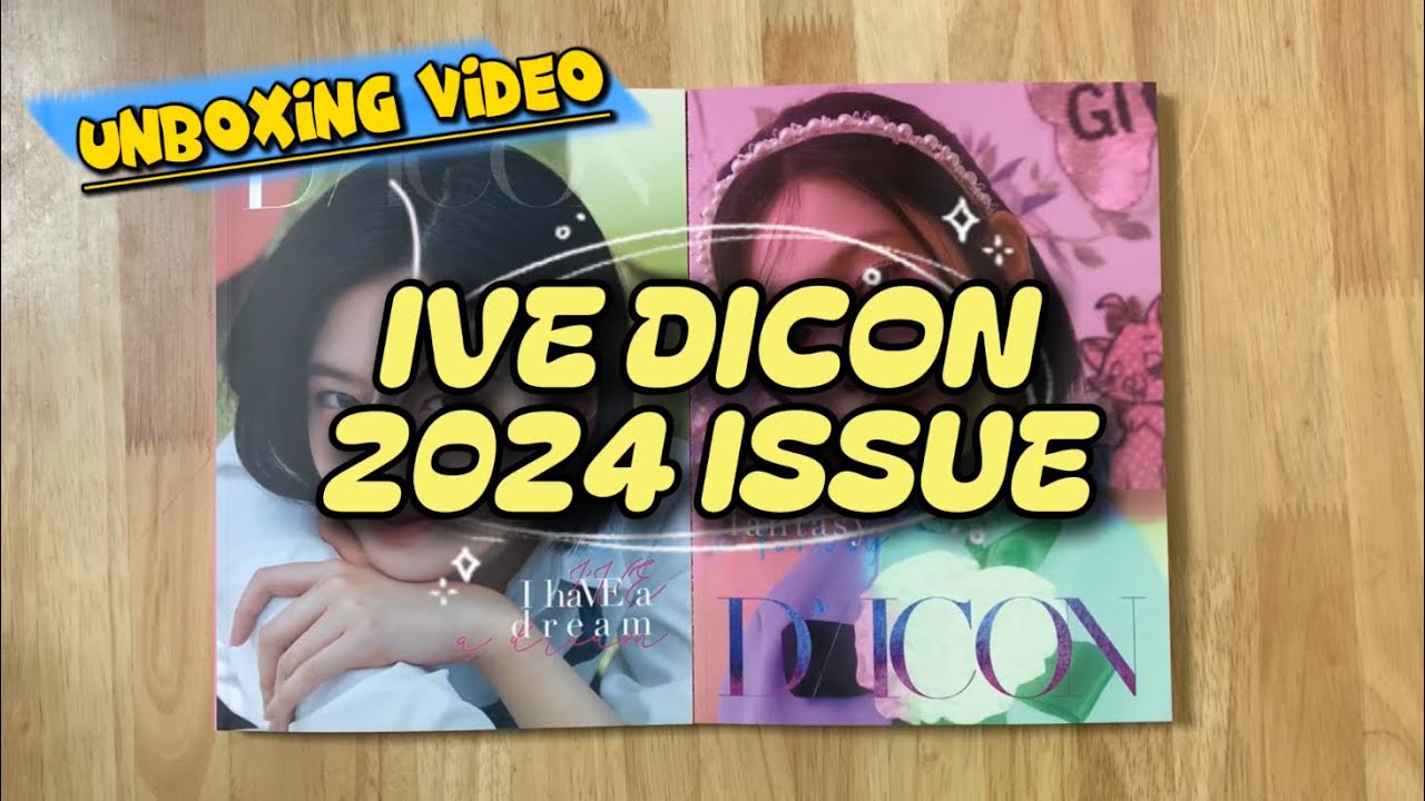 [Unboxing] IVE (아이브) DICON 2024 Issue I have a dream I have a fantasy | Kpopstour