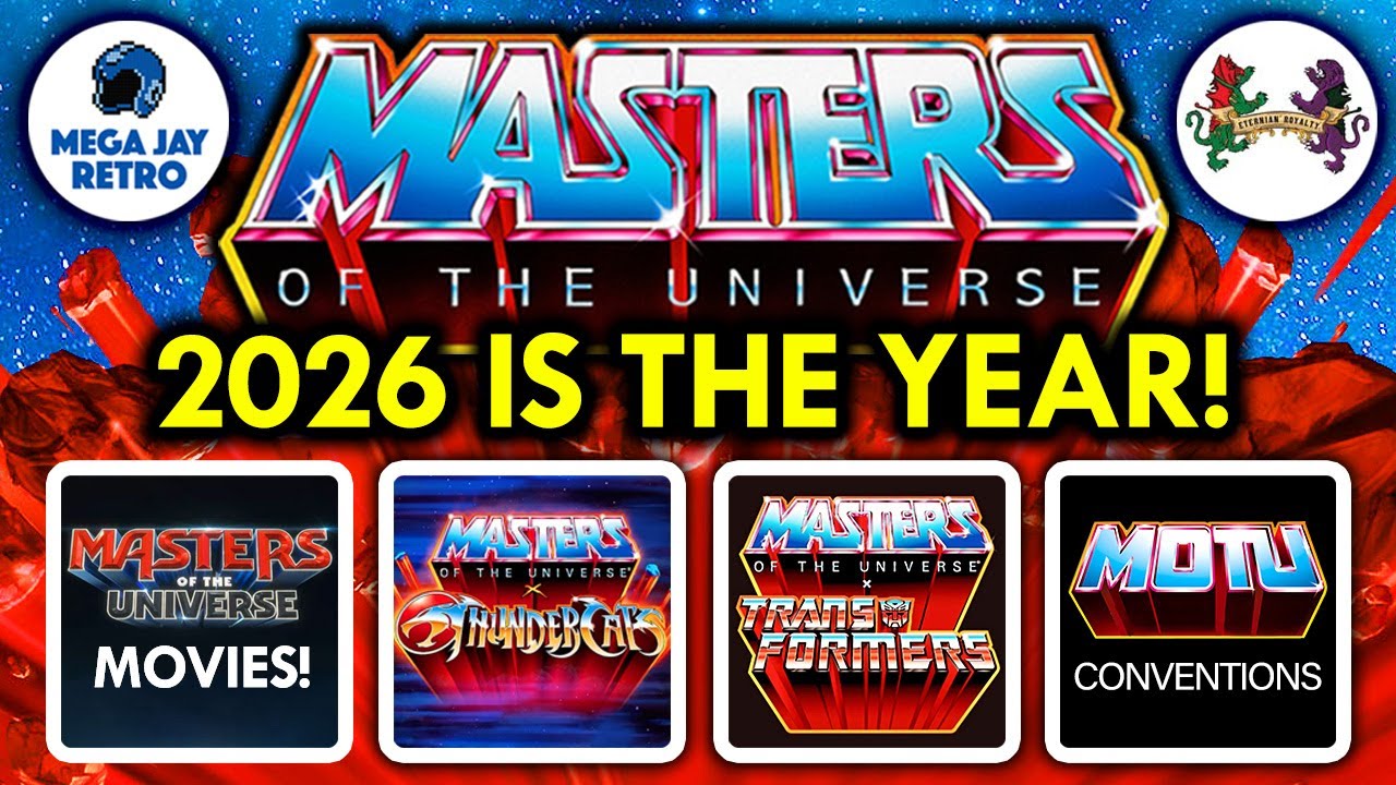 2026 is the year of Masters of the Universe! Conventions, Thundercats, Transformers, Movies!