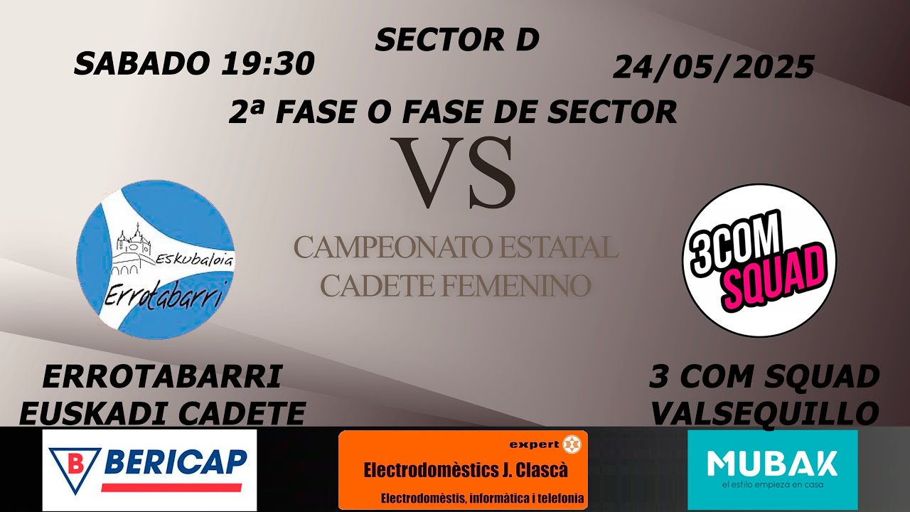 ERROTABARRI EUSKADI CADETE vs 3COM Squad Valsequillo