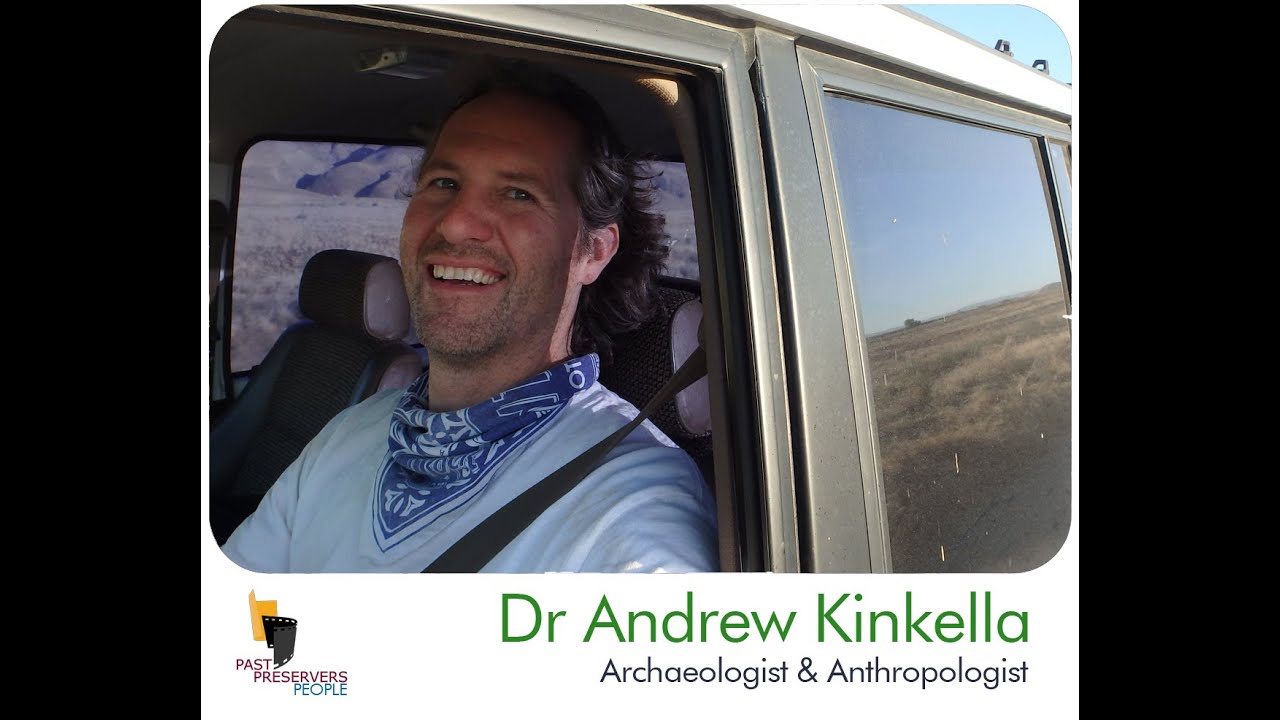 Dr Andrew Kinkella, Anthropologist & Archaeologist