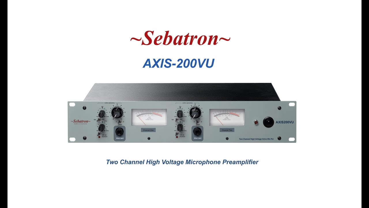 Sebatron Audio - AXIS-200VU Valve Pre
