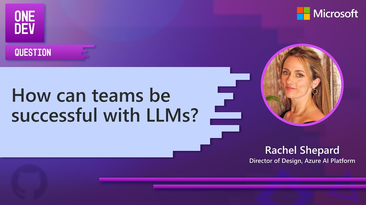 How can teams be successful with LLMs? | One Dev Question