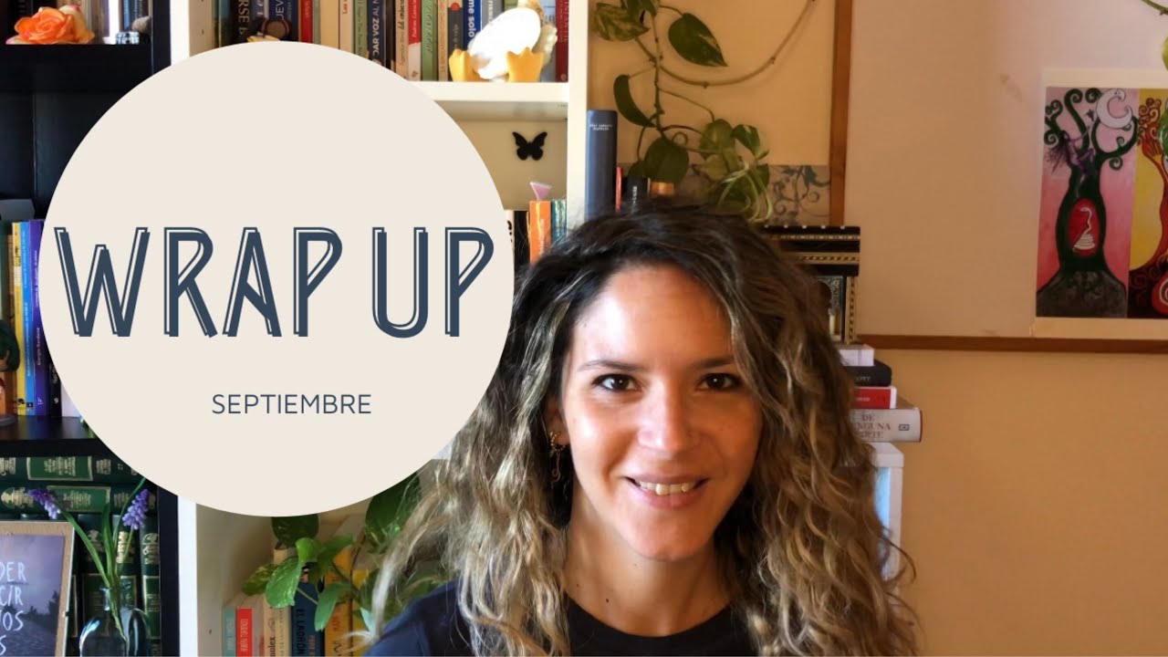 Wrap Up de Septiembre |Últimas lecturas📚 ||booktube #wrapup #booktuberespañol