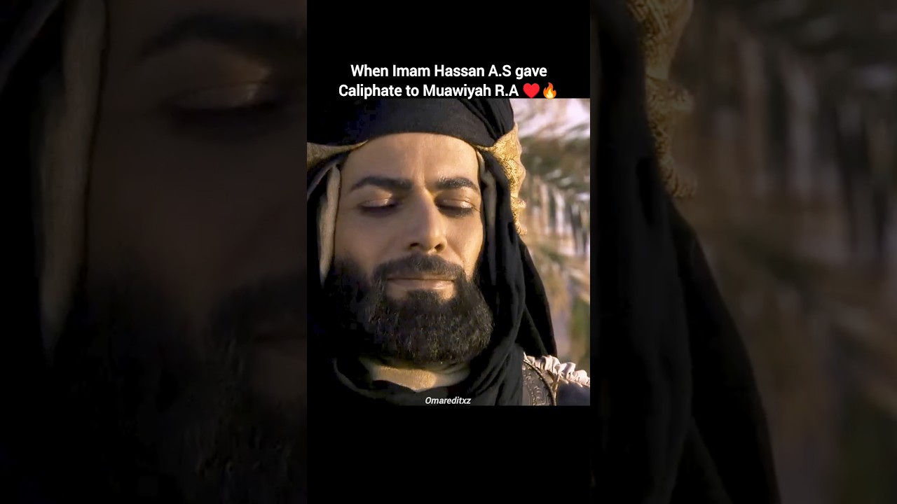 Imam Hassan A.S gave Caliphate to Muawiyah R.A &hearts;️🔥 #shorts
