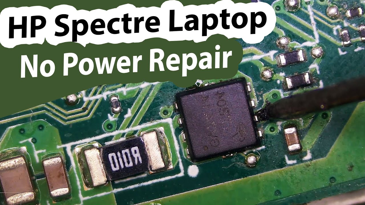 HP Spectre x360 15" Laptop - No Power Not charging Motherboard repair