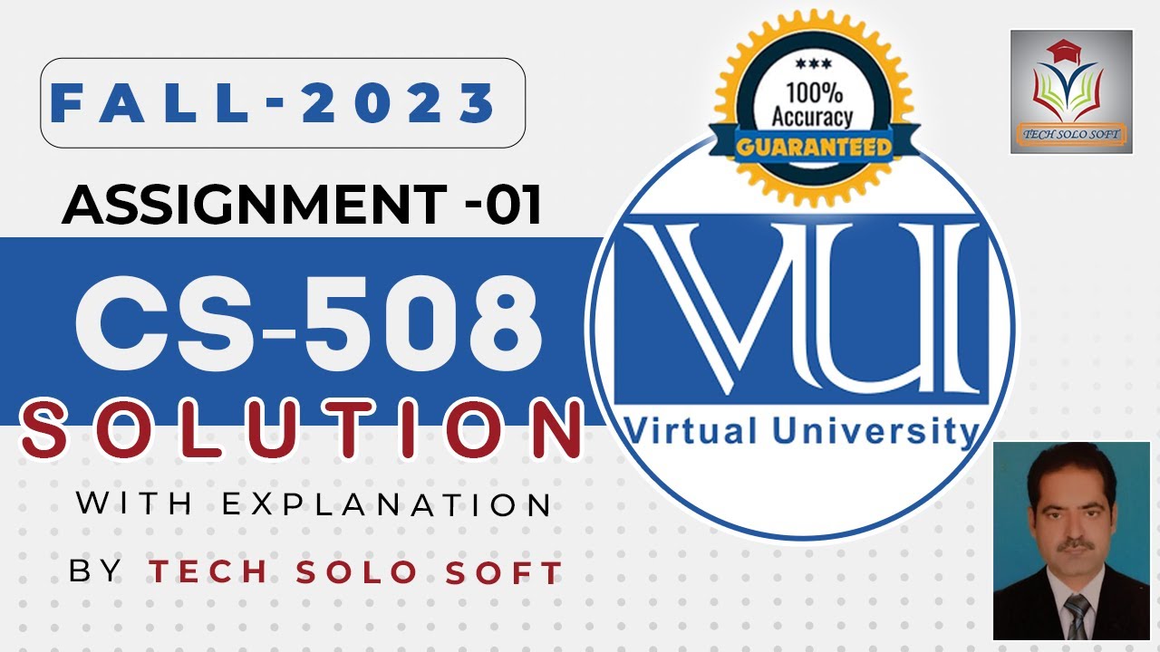CS508 Assignment 1 Solution Fall 2023 || CS508 Assignment No. 01 Solution Fall 2023 by Sohail