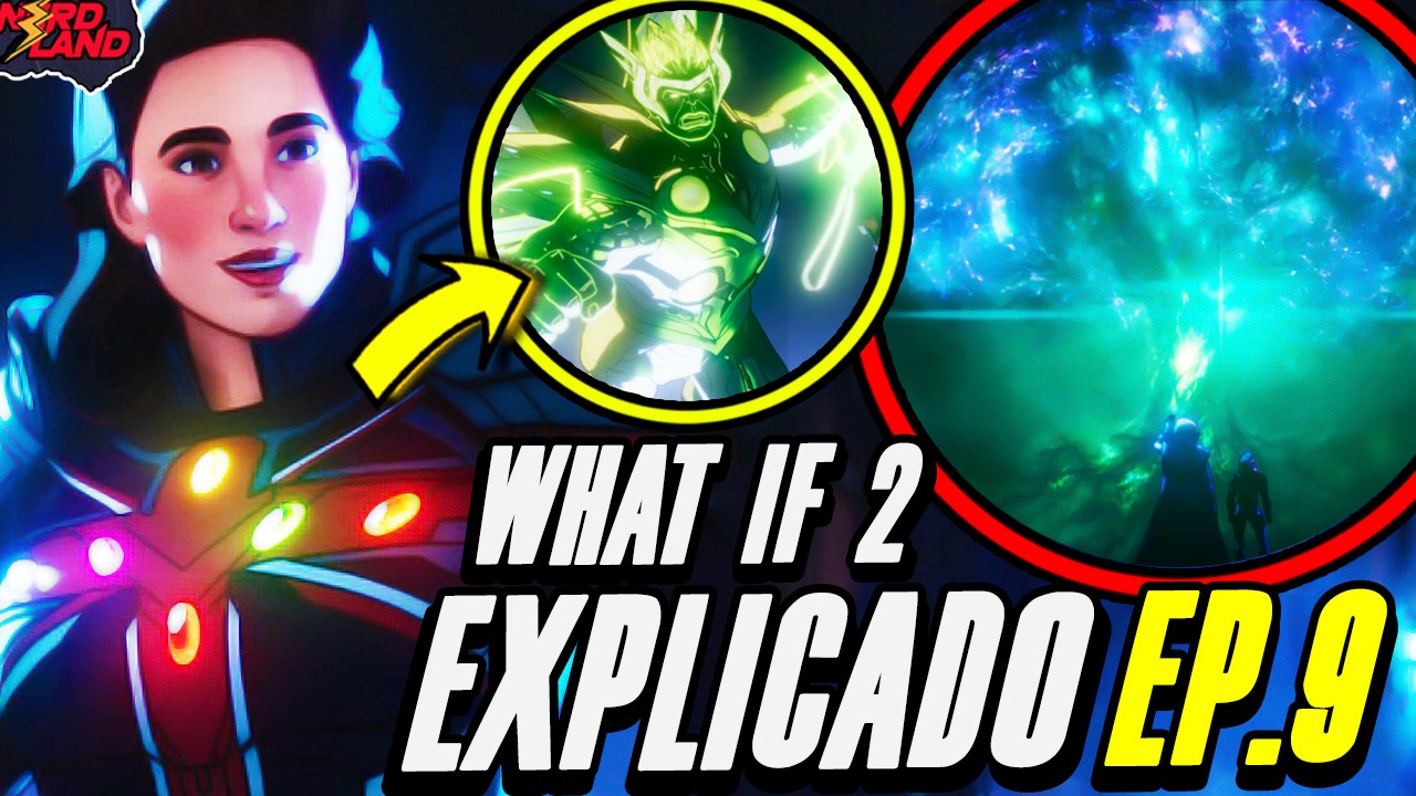 WHAT IF 2 TEMPORADA EP. 9 EXPLICADO (EASTER EGGS + ANÁLISE + DETALHES)