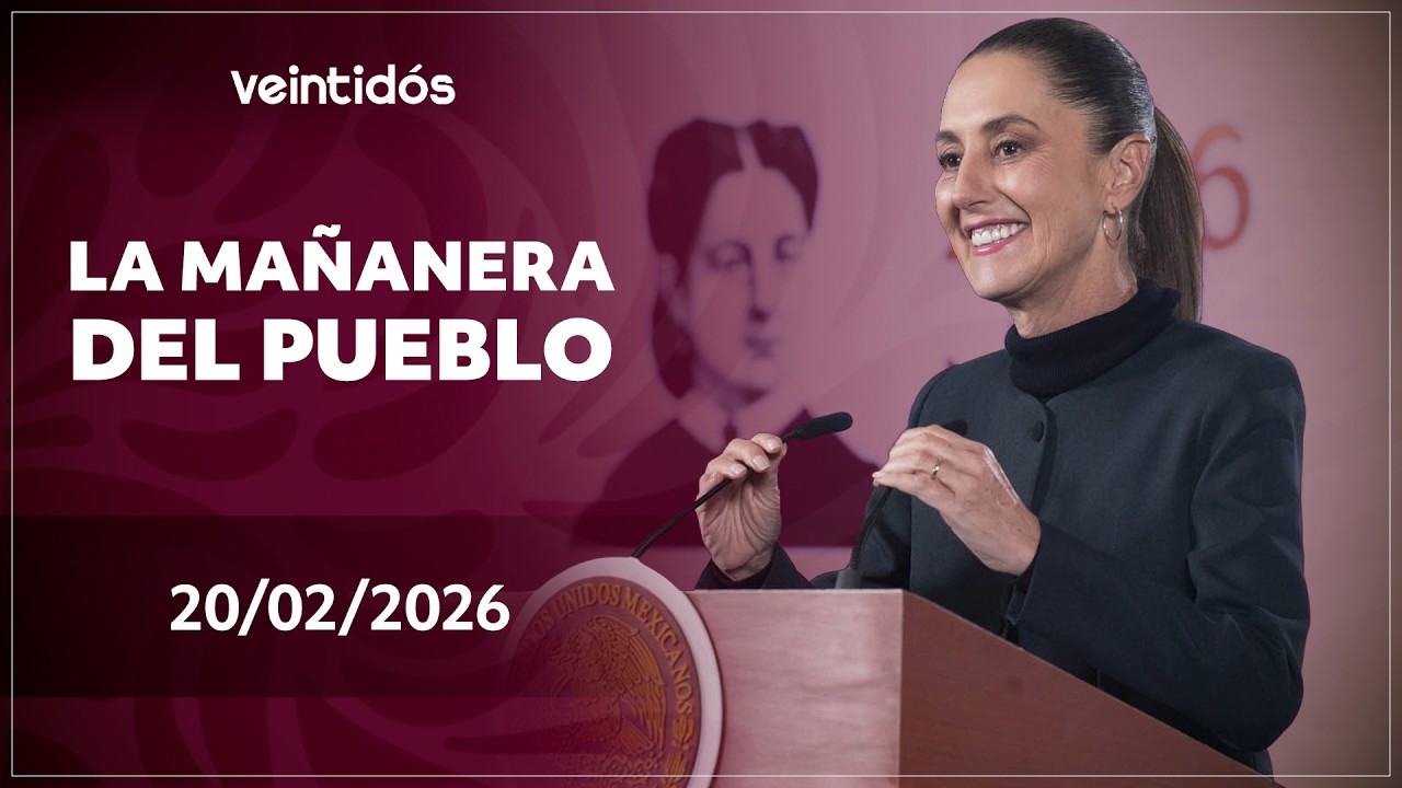 🇲🇽 #EnVivoAhora | Sigue #LaMañaneraDelPueblo este viernes 20 de febrero de 2026