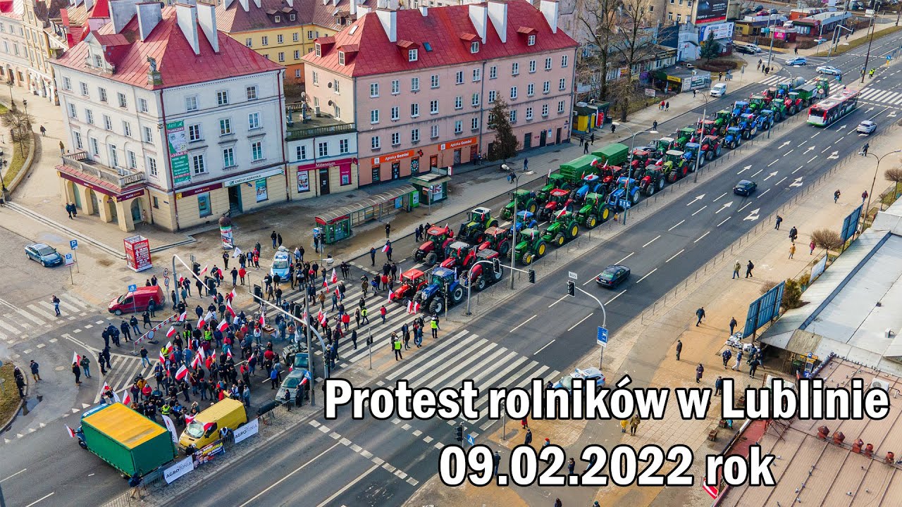 Protest rolników w Lublinie (AgroUnia) 09.02.2022 rok