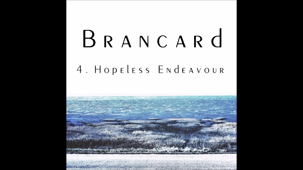 Brancard - Hopeless Endeavour