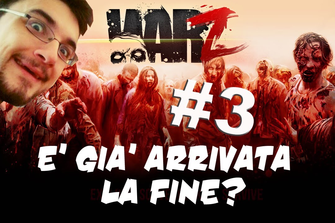 WARZ #3 - E' già arrivata la fine?