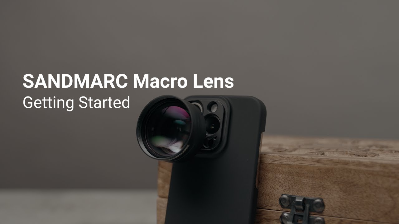 Макрообъектив SANDMARC для iPhone &mdash; Начало работы