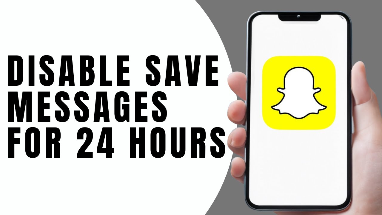 How to Disable Save Messages for 24 Hours on Snapchat | Snapchat Guide
