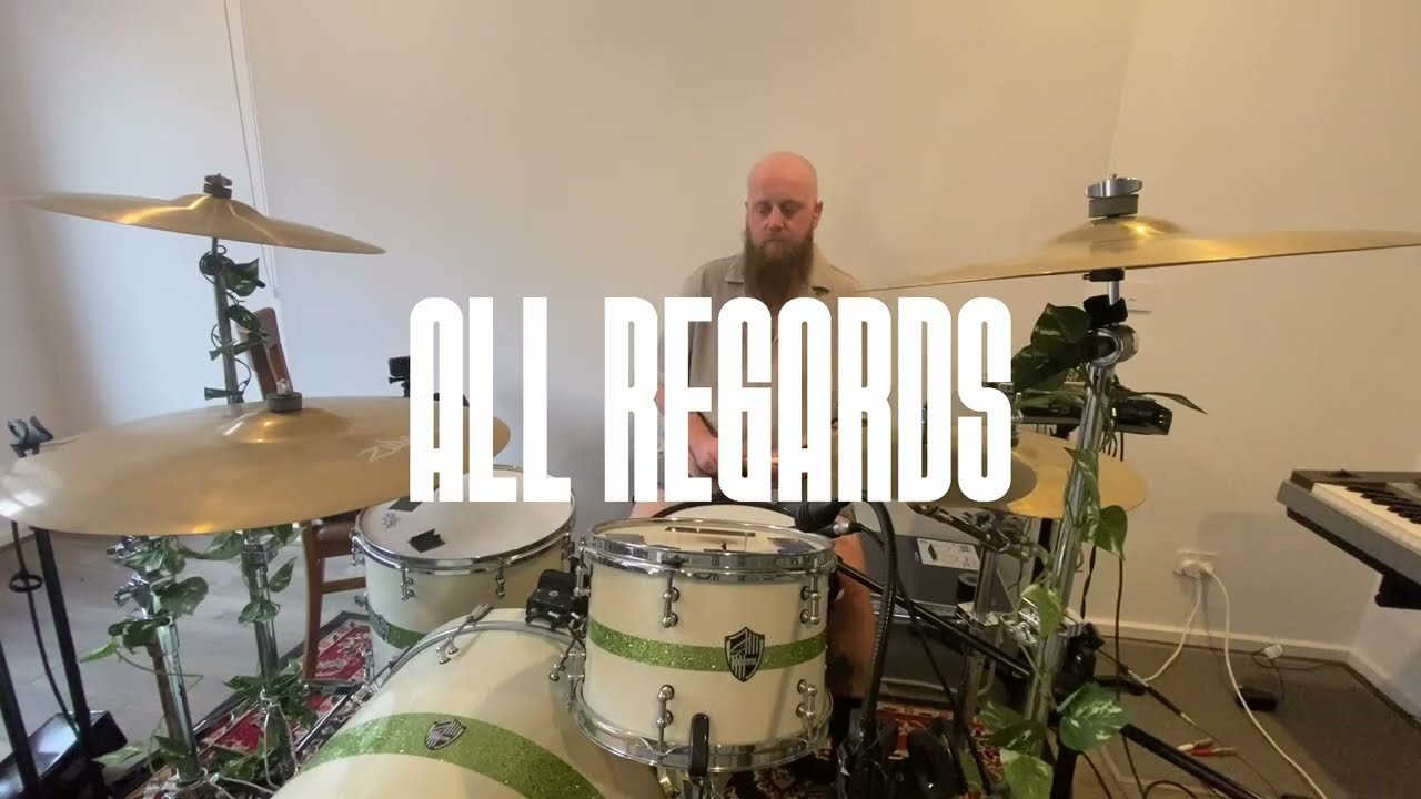 All Regards - discontent (Drum Playthrough)