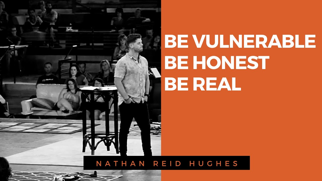 Vulnerability = Courage | Nathan Reid Hughes | Sermon