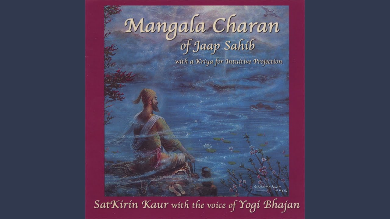 Chakara Chahin: Mangala Charan of Jaap Sahib for Intuitive Proje