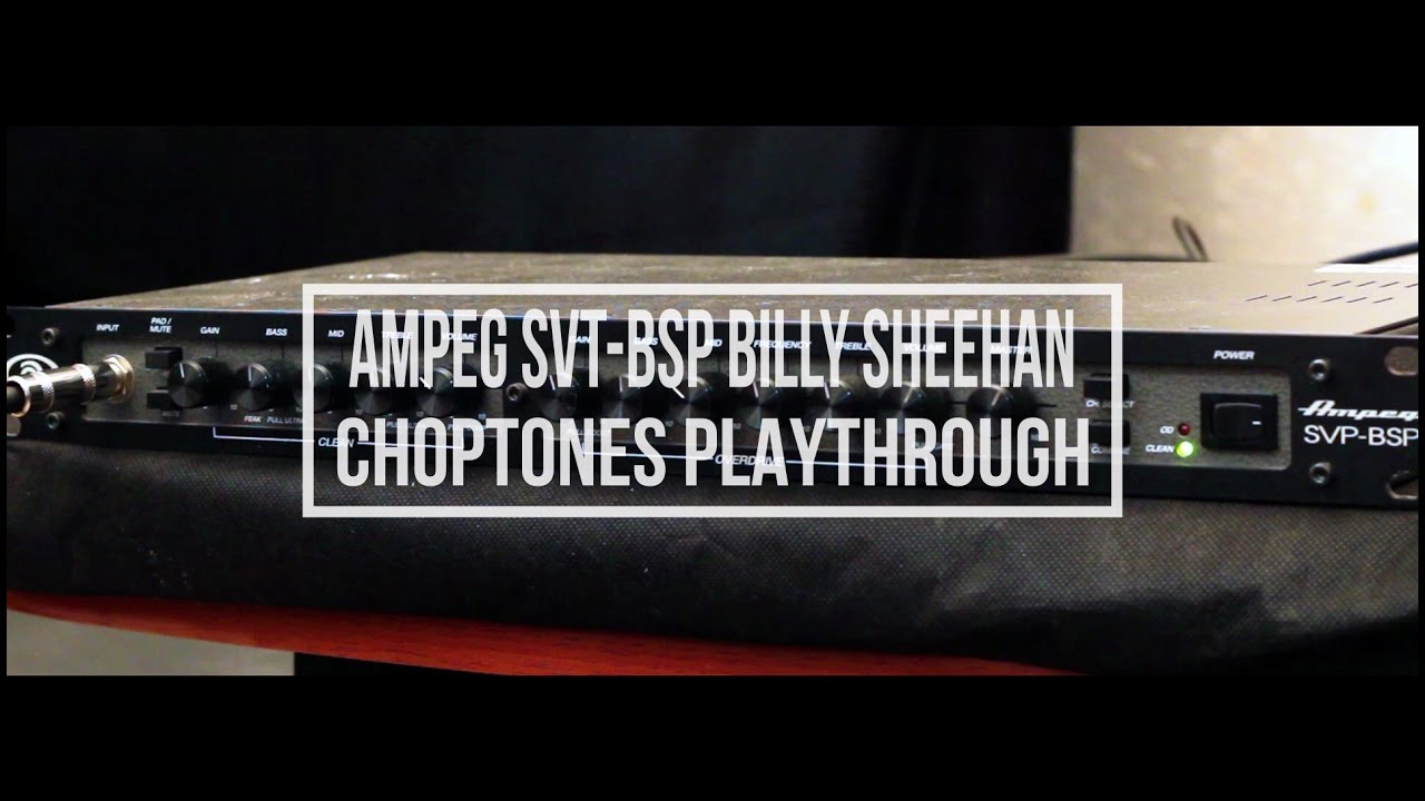 Ampeg SVT-BSP Billy Sheehan Signature Bass Preamp - Playthrough