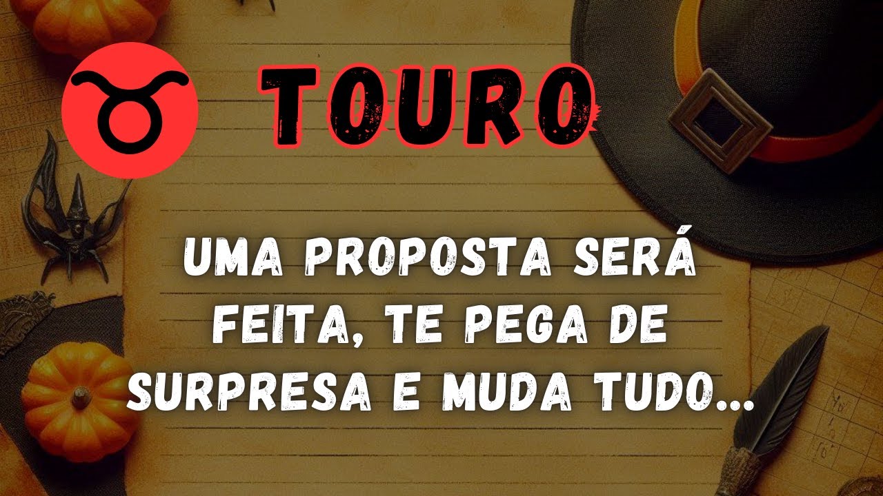 TOURO♉ UMA PROPOSTA SERÁ FEITA, TE PEGA DE SURPRESA E MUDA TUDO