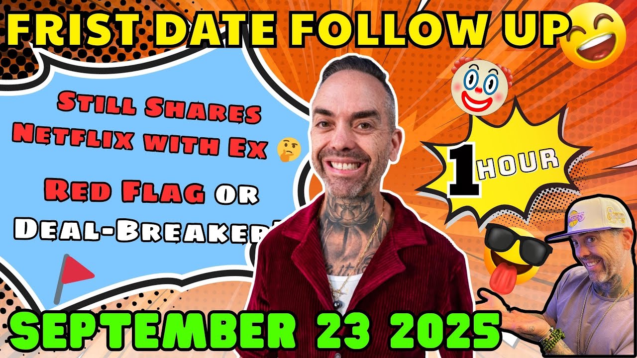 September 23 2025 | Frist Date Follow Up | An Ex at the Door… Second Date DOA? | #seconddate #date