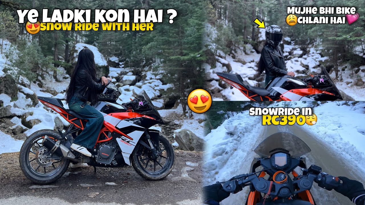YE LADKI KON HAI ?😍|| SNOW RIDE WITH HER💕|| SNOWRIDE IN RC390😮‍💨|| SUJALXYLO