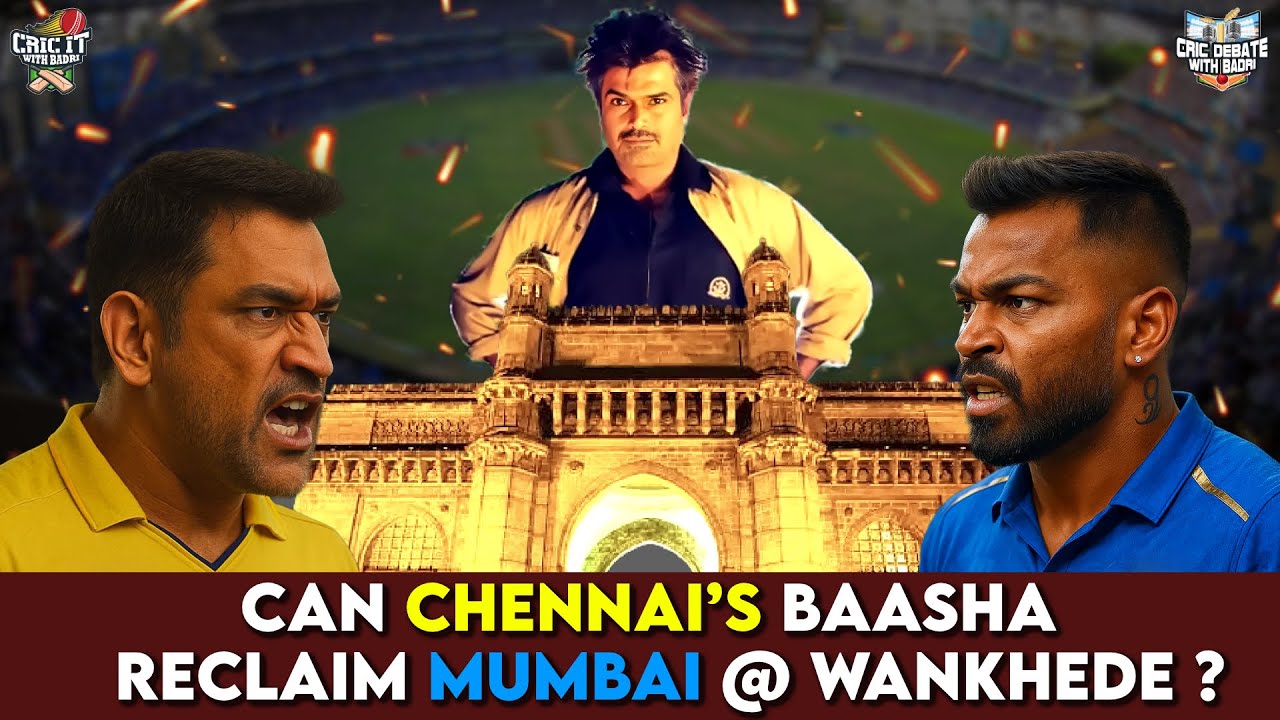 Can Chennai’s Baasha reclaim Mumbai @ Wankhede ? | Cric It with Badri