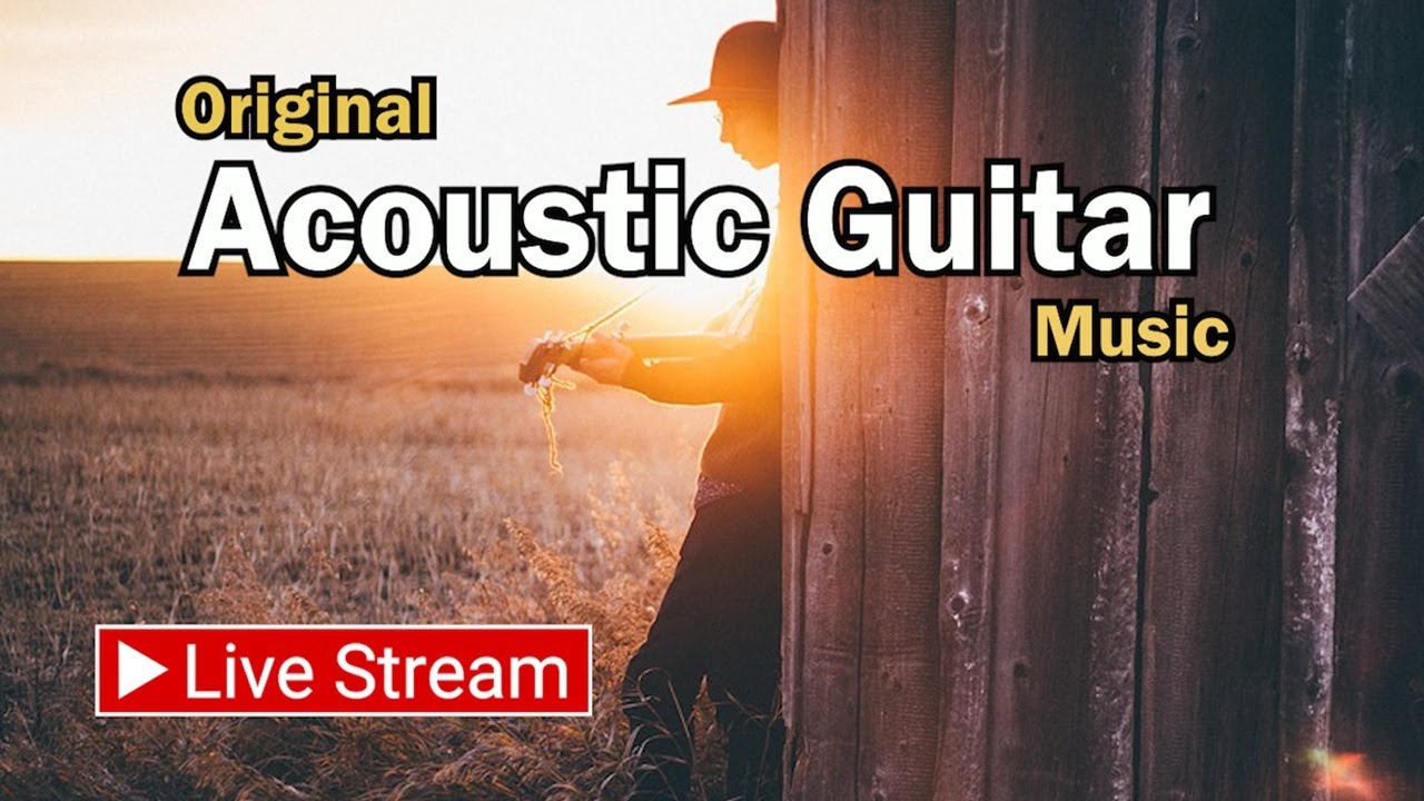 (No Ads) - Chill Out Acoustic Guitar - Relaxing Instrumental Music - Soft Guitar Background Music