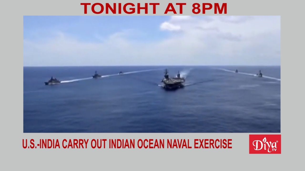 U.S.-India carry out joint Indian Ocean naval exercise | Diya TV News