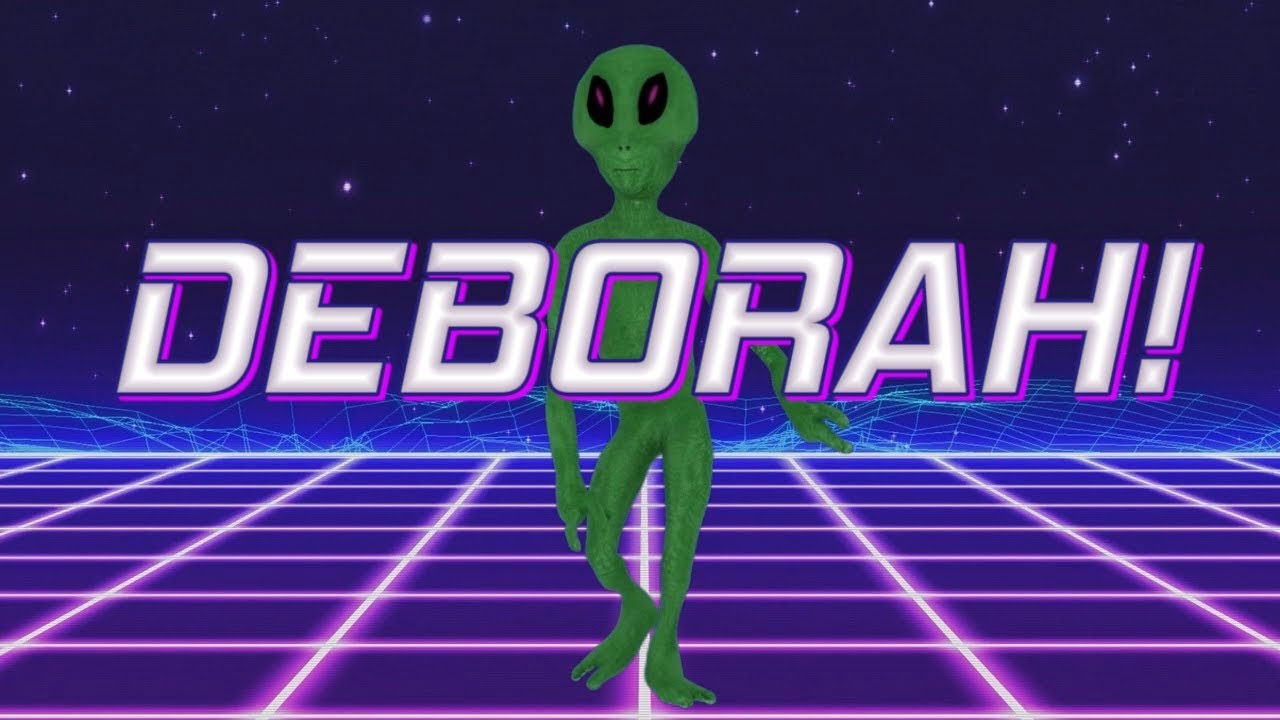 HAPPY BIRTHDAY DEBORAH! - ALIEN REMIX