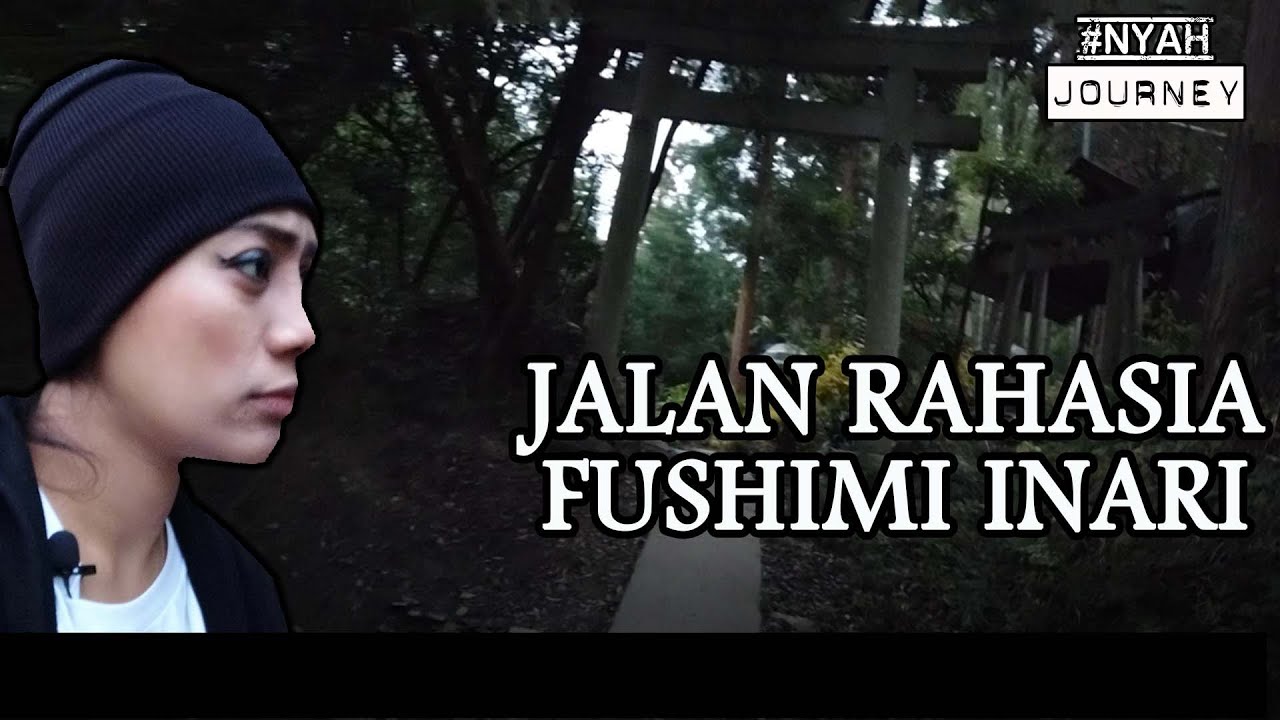 JALAN RAHASIA DI FUSHIMI INARI