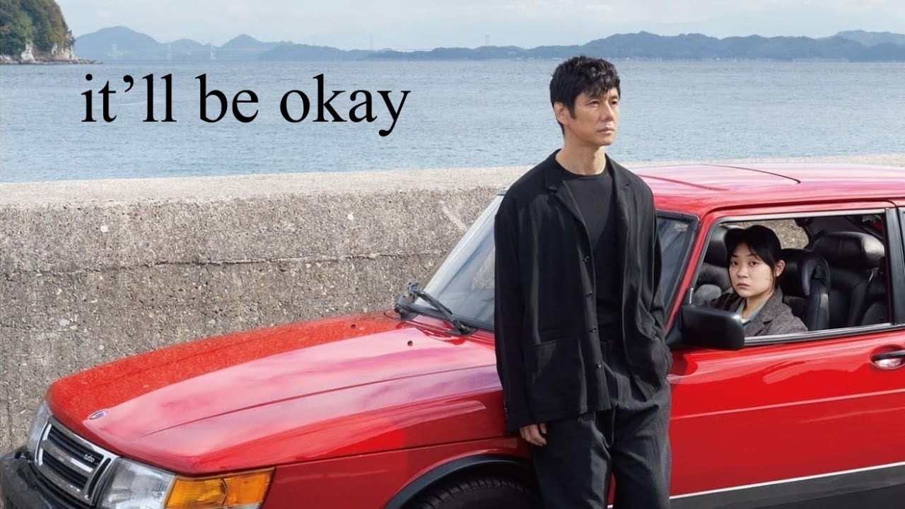 Drive My Car: It'll Be Okay
