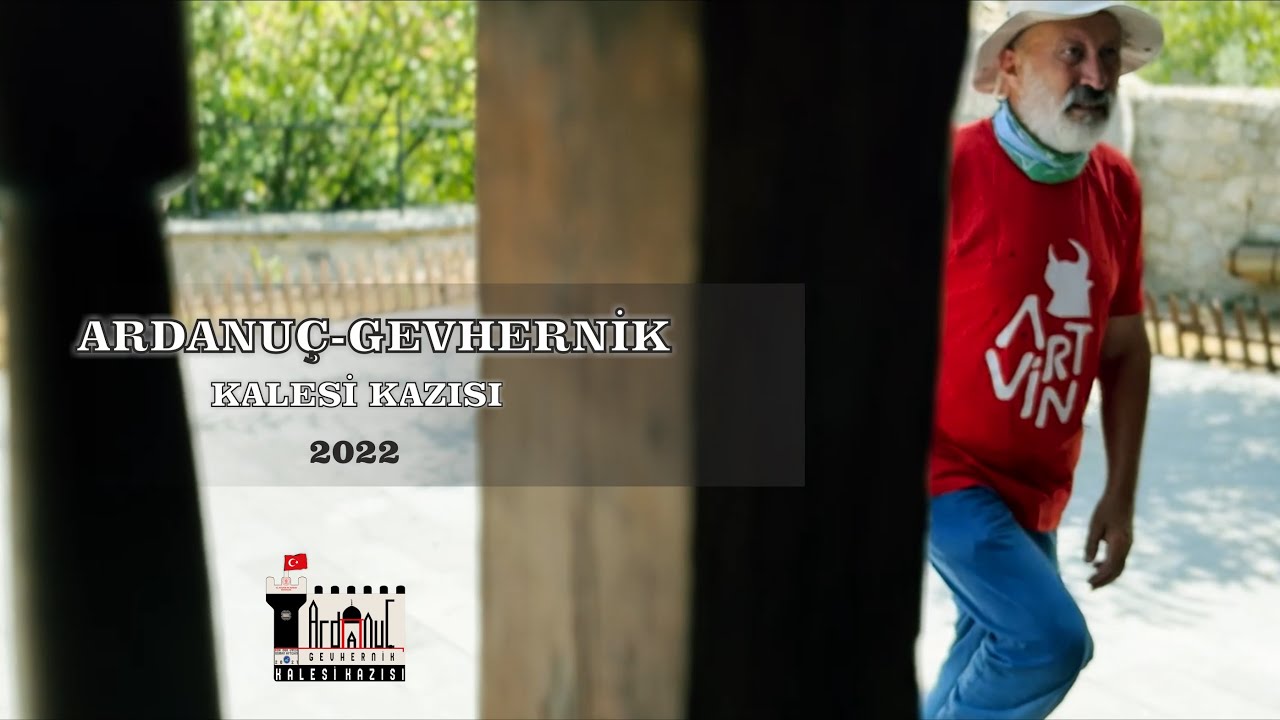 Ardanuç-Gevhernik Kalesi Kazısı Belgeseli