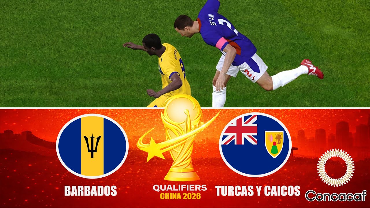 Barbados vs T. y Caicos | Qualifiers CONCACAF | World Cup China 2026 | Round 1 º Fecha 2º ''G-G''