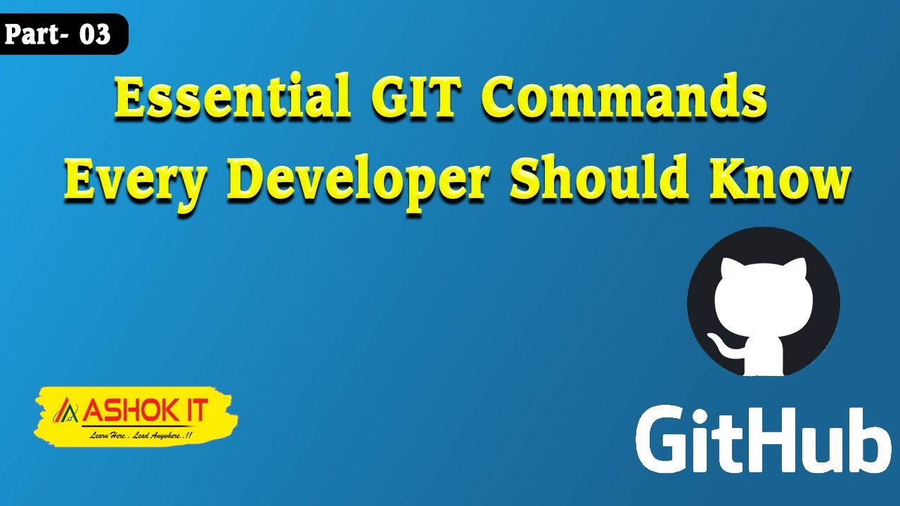 Essential GIT Commands | Part - 3 | Ashok IT