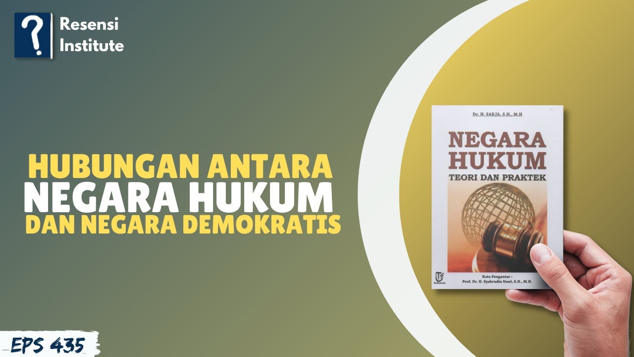 Negara Hukum Teori dan Praktek - Dr. H. Sarja, S.H., M.H (03. Desi Afrianti Arnas)