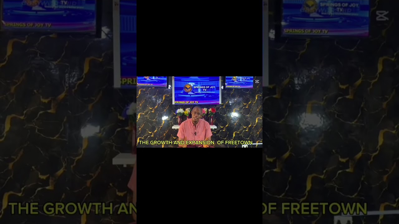 THE GROWTH AND EXPANSION OF FREETOWN. 