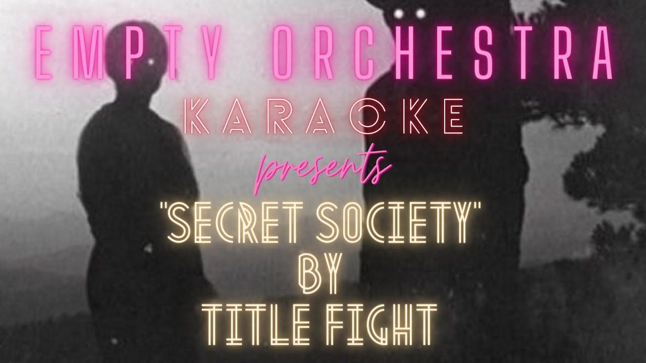 Title Fight - Secret Society (KARAOKE)