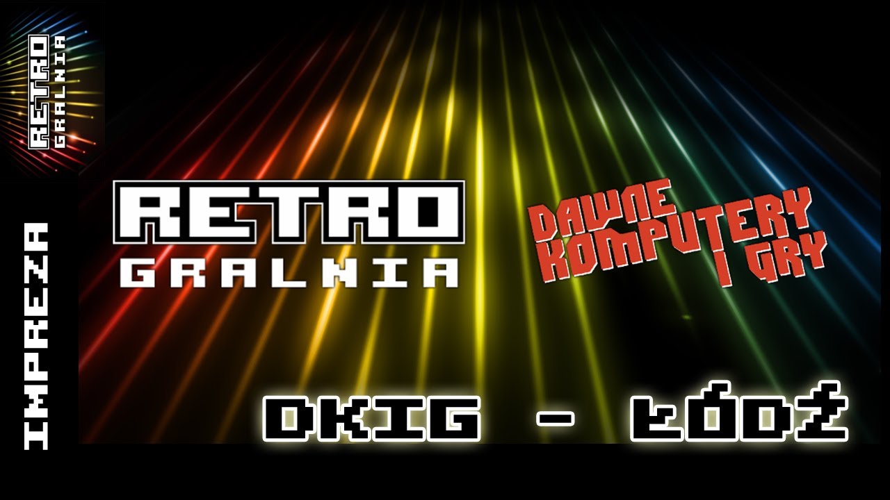 [Relacja] Dawne Komputery i Gry - Ł&oacute;dź - Kwiecień 2013 - RetroGaming - RetroGralnia