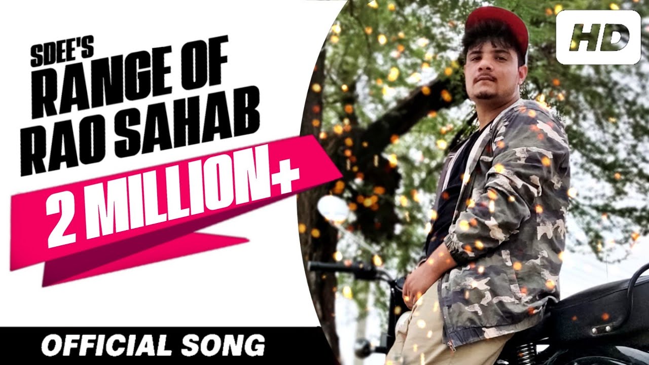 RANGE OF RAO SAHAB (Full Song) ● SDEE ● New Haryanvi Video Song 2018 ● HD Video