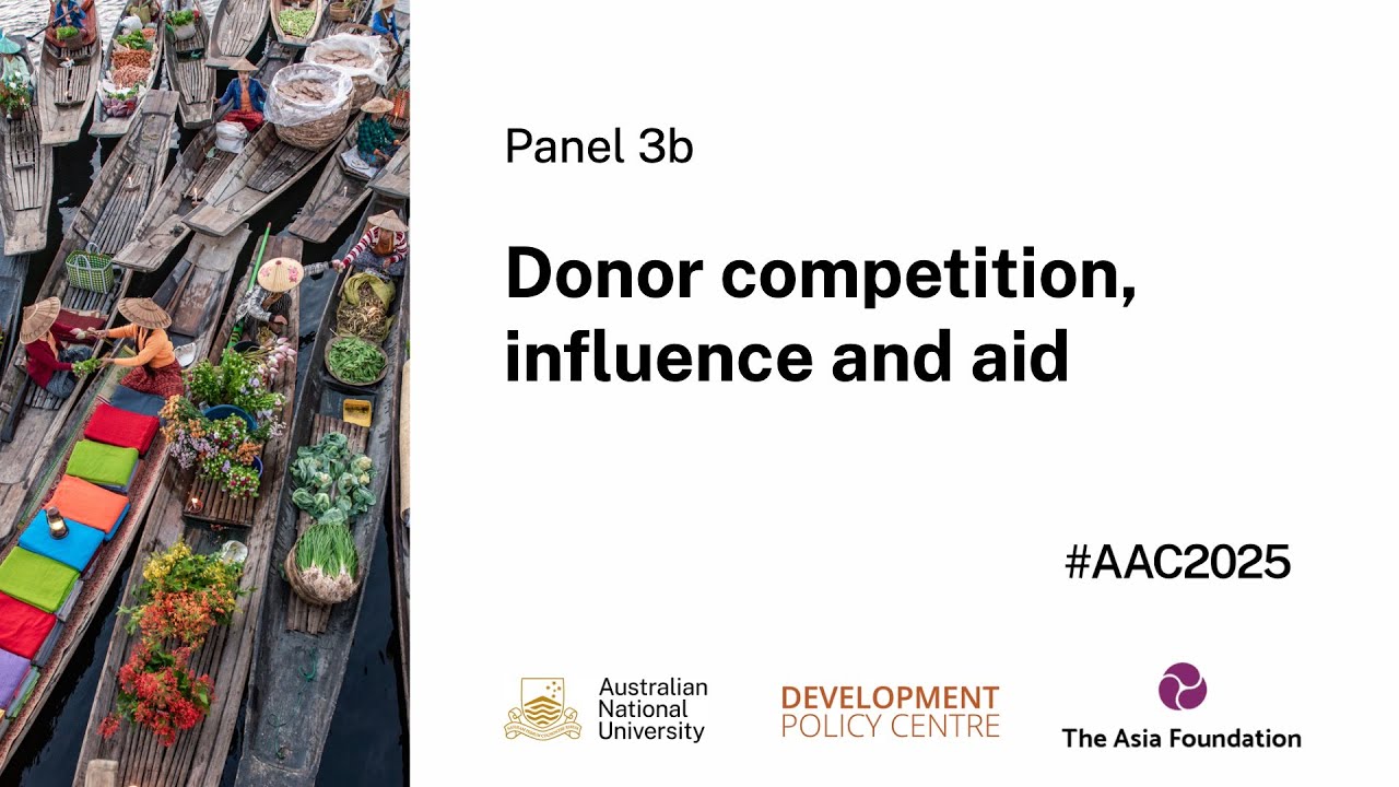 AAC2025 Panel 3b - Donor competition, influence and aid