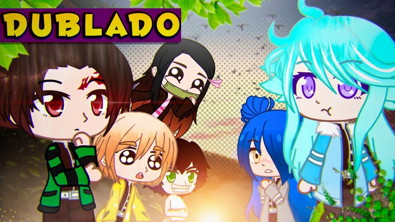 Se Eu Estivesse em ... DEMON SLAYER! [DUBLADO] Mini Filme | Gacha Club