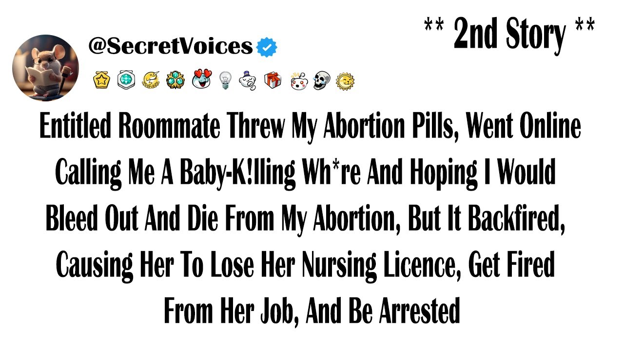 Entitled Roommate Threw My Abortion Pills, Went Online Calling Me A Baby-K!lling Wh*re And Hoping...