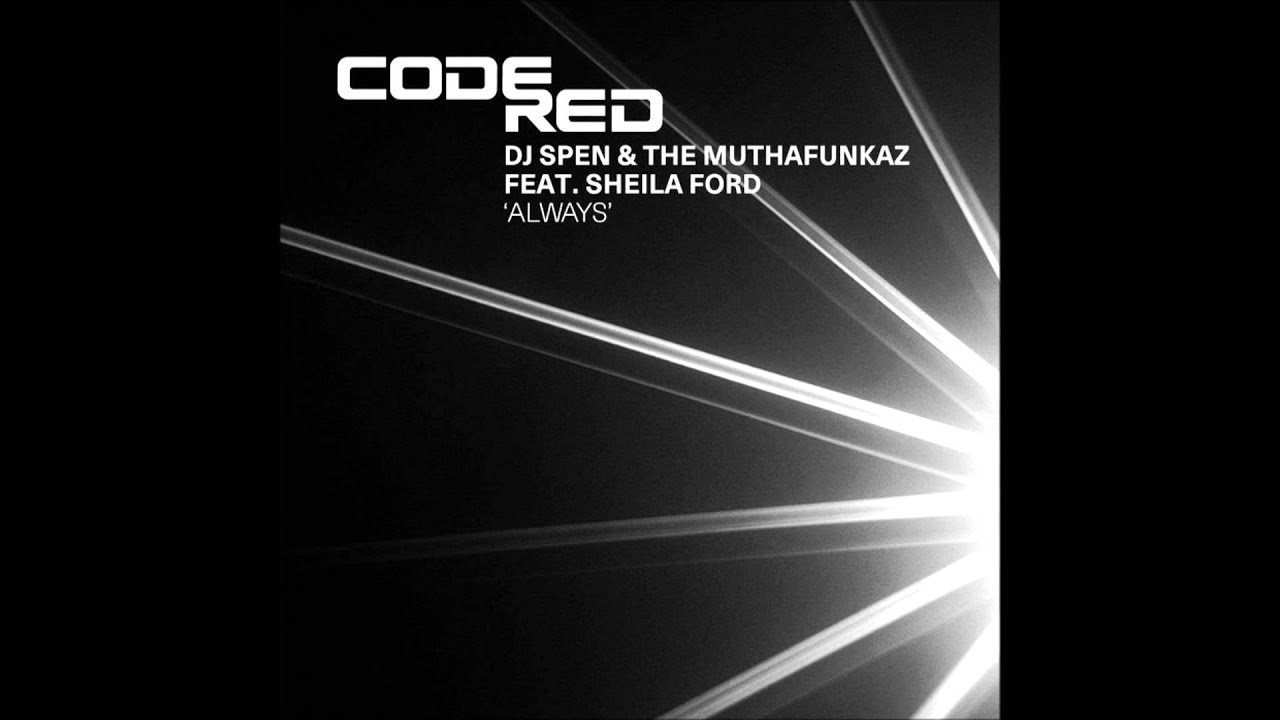 Dj Spen & The Muthafunkaz feat. Sheila Ford - Always