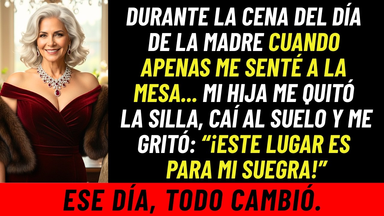 En El Día De La Madre, Mi Hija Me Quitó La Silla ‘Este Lugar Es Para Mi Suegra’… Después