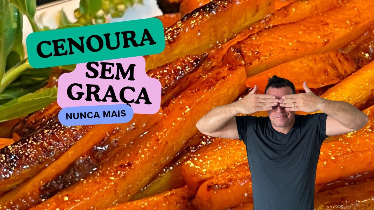 CHEGA de COMER CENOURA sem GRAÇA!!! Passo a Passo!!! CENOURA CARAMELIZADA no MELAÇO!!