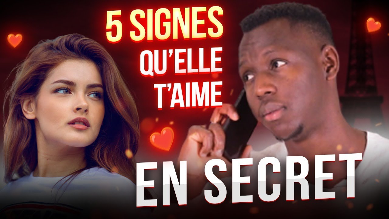 5 SIGNES QU'ELLE T'AIME EN SECRET (Savoir quand faire le premier pas) | ATTIRANCE