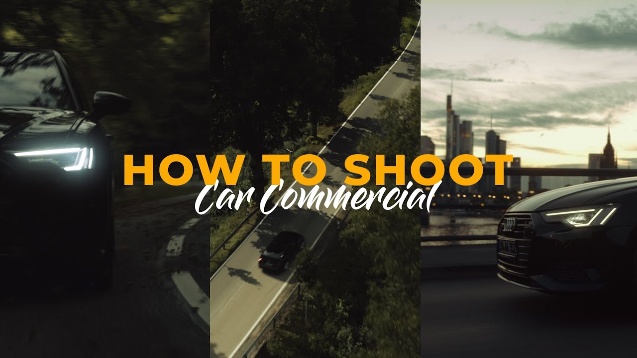 How To Shoot: Car Commercial On Low Budget