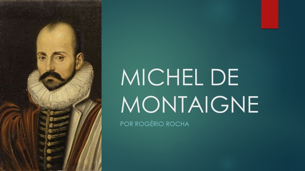MICHEL DE MONTAIGNE