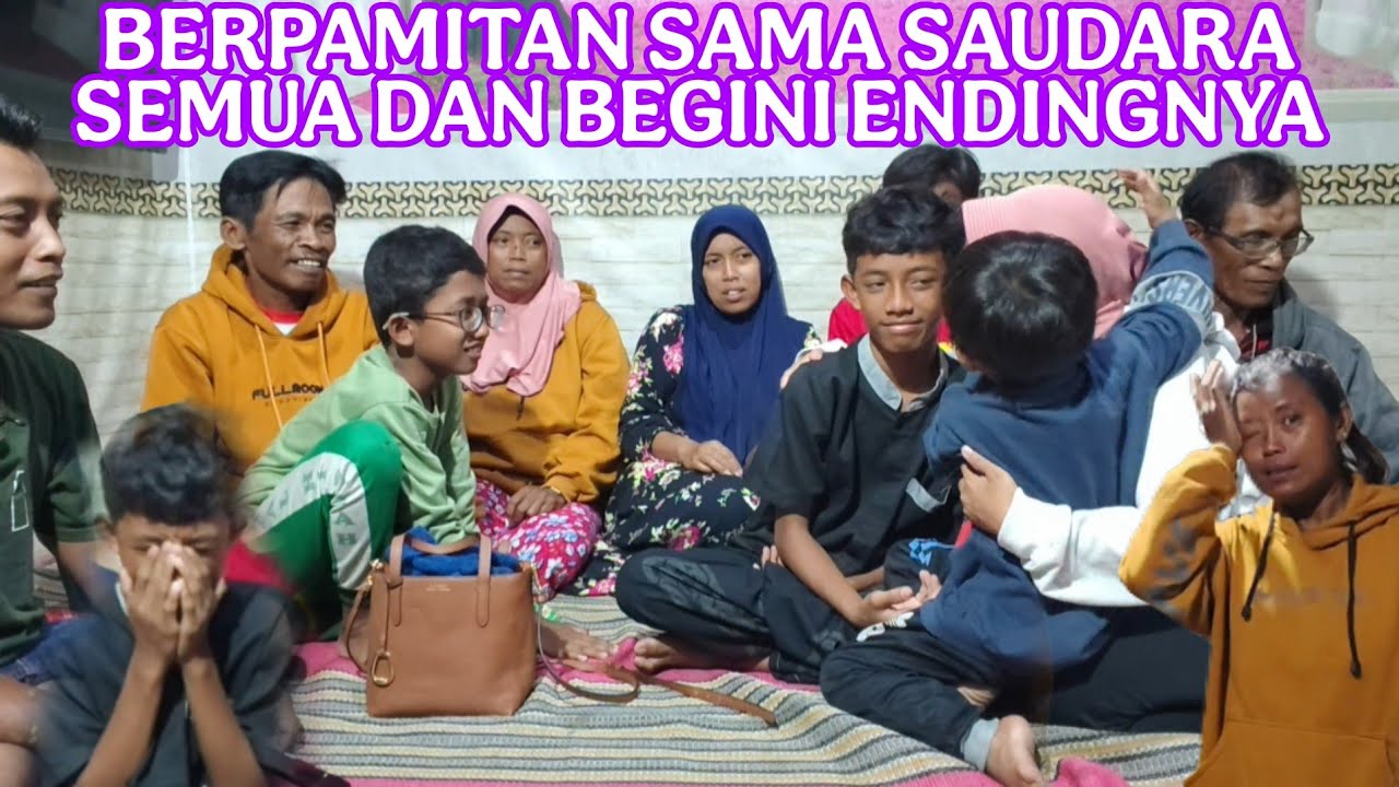 BEGINI SUASANA SAAT BERPAMITAN SAMA ANAK ANAK DAN SAUDARA